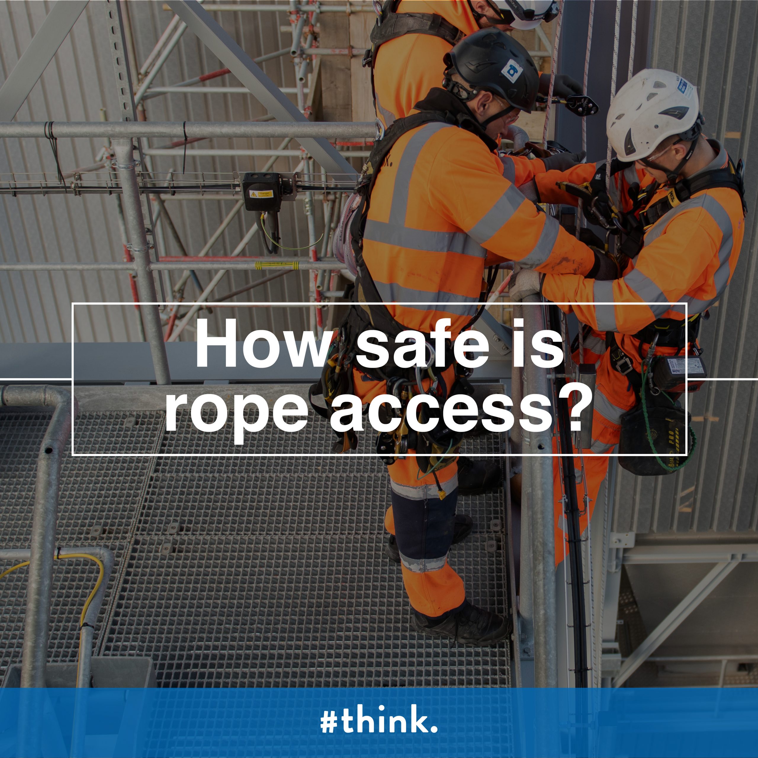 How Safe Is Rope Access? Industrial Abseiling Think Access