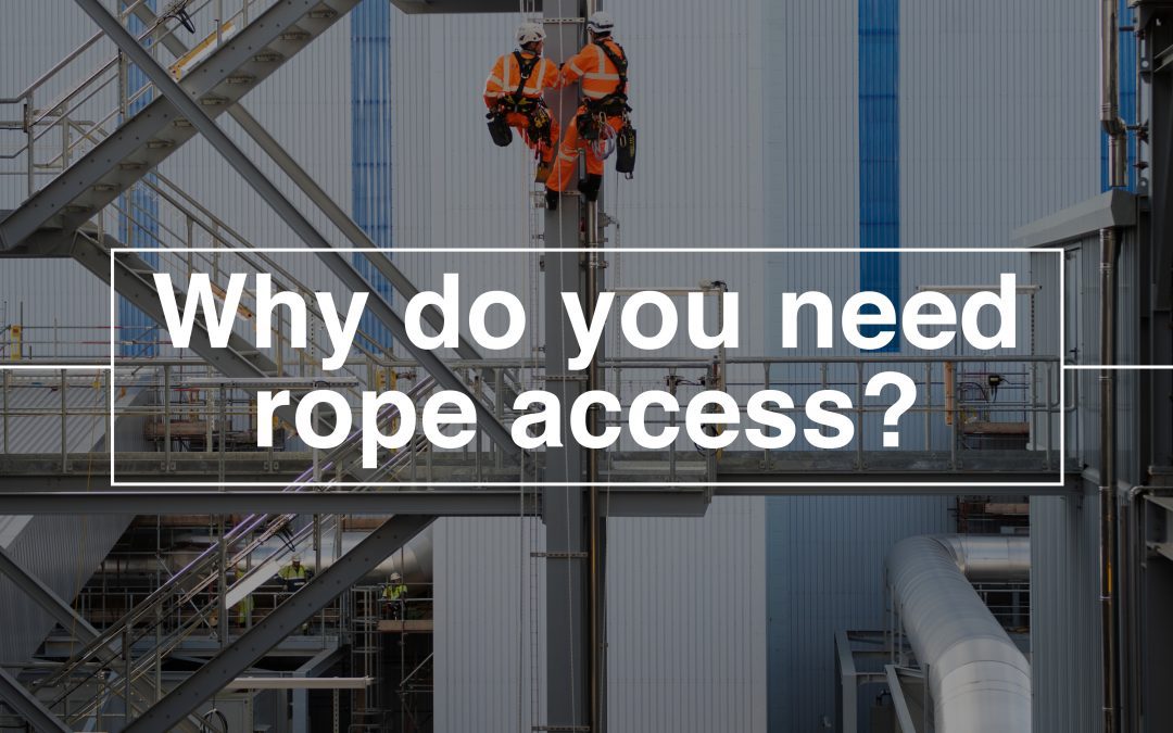 Why Do You Need Rope Access