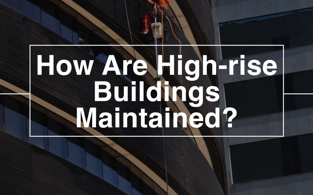 High-rise Buildings Maintained #thinkaccess