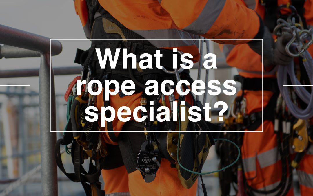 What is a rope access specialist?