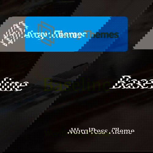 Array Themes Baseline WordPress Theme